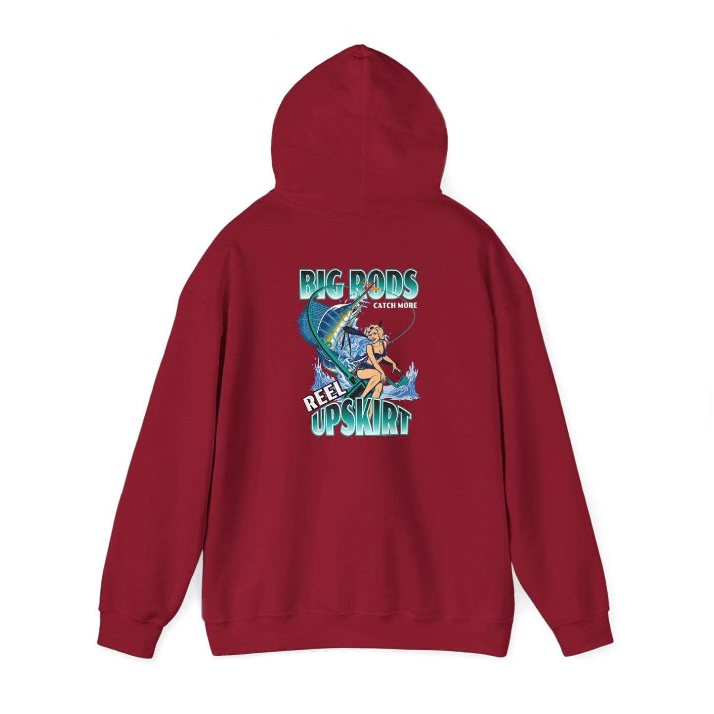 Fishing Hoodie - Big Rods Catch More Fish