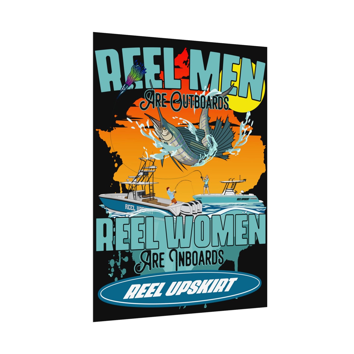 Poster: Reel Men Are Outboards, Reel Women Are Inboards