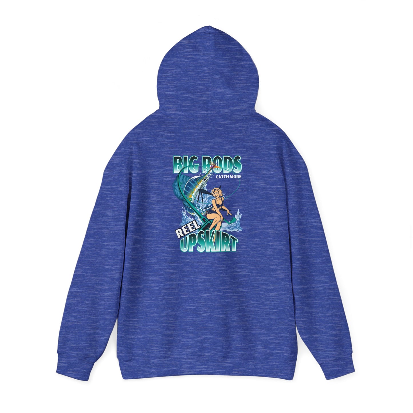 Fishing Hoodie - Big Rods Catch More Fish