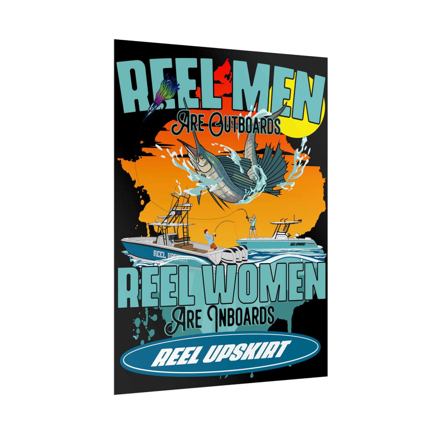 Poster: Reel Men Are Outboards, Reel Women Are Inboards