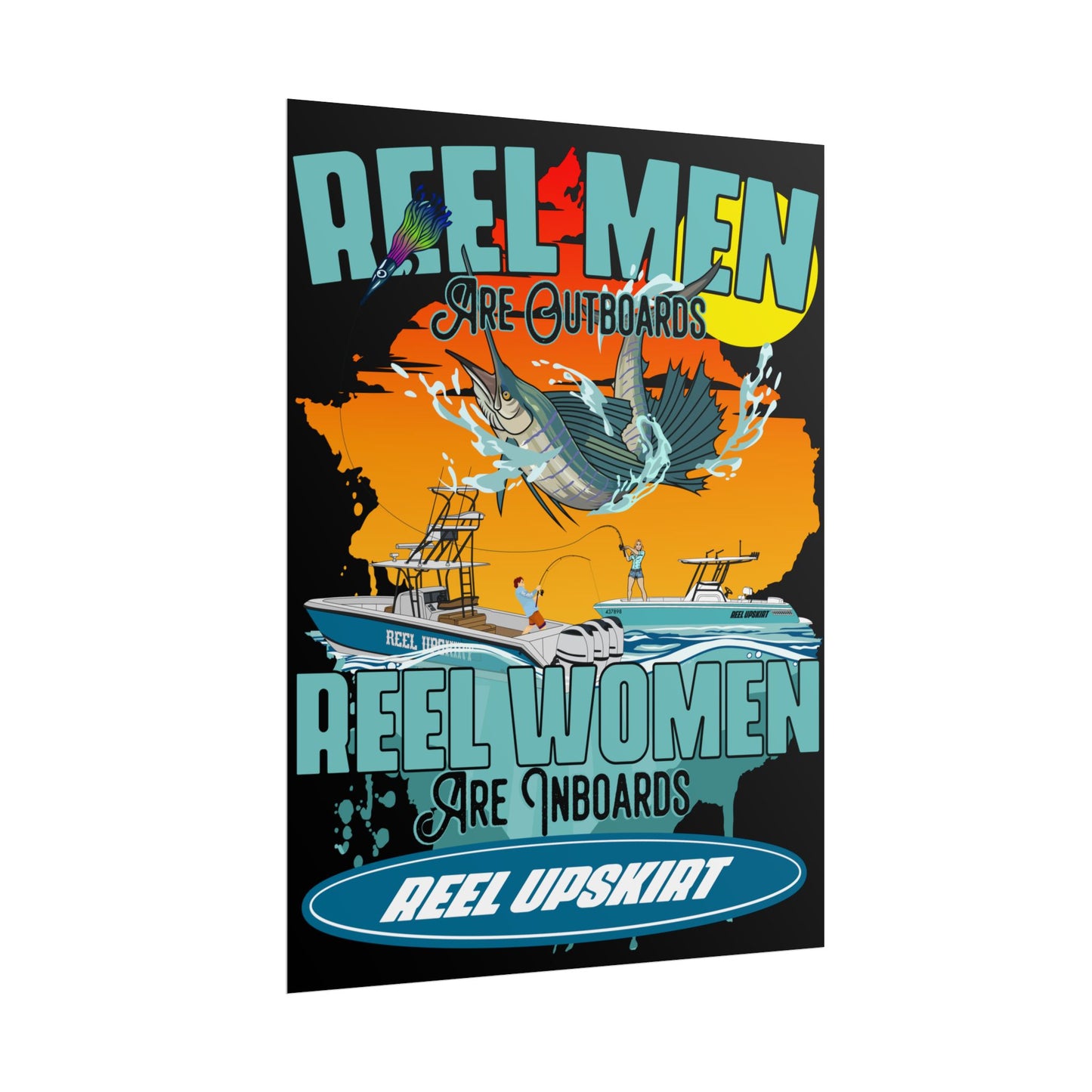 Poster: Reel Men Are Outboards, Reel Women Are Inboards
