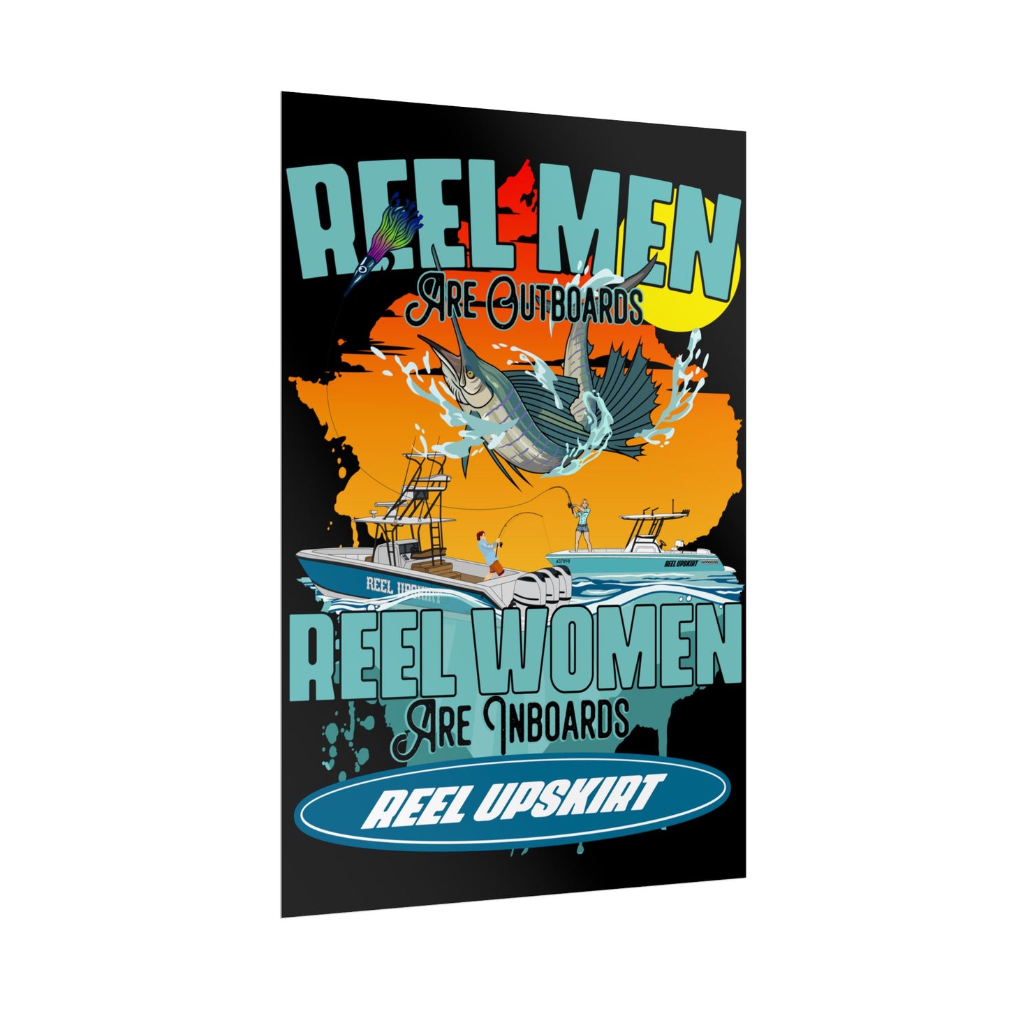 Poster: Reel Men Are Outboards, Reel Women Are Inboards