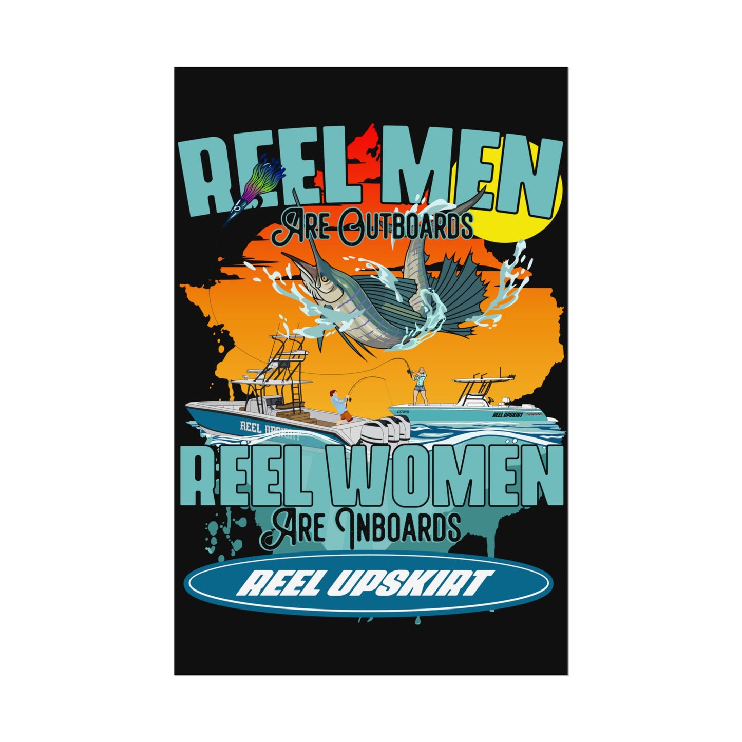Poster: Reel Men Are Outboards, Reel Women Are Inboards
