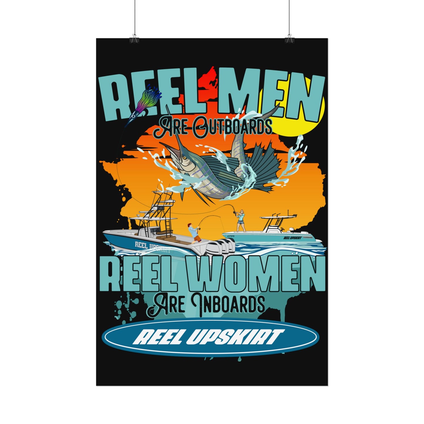 Poster: Reel Men Are Outboards, Reel Women Are Inboards