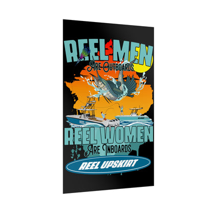Poster: Reel Men Are Outboards, Reel Women Are Inboards